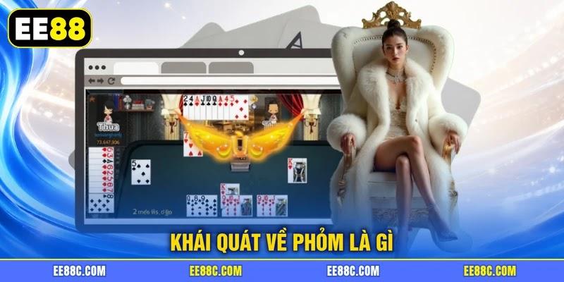Khái quát về Phỏm là gì Khái quát về Phỏm là gì